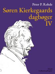 Icon image Søren Kierkegaards dagbøger IV