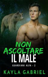 Icon image Non ascoltare il male