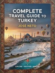 Icon image Complete Travel Guide to Turkey