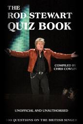 Icon image The Rod Stewart Quiz Book