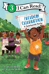 Icon image Freedom Celebration: A Juneteenth Party