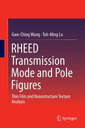 Icon image RHEED Transmission Mode and Pole Figures: Thin Film and Nanostructure Texture Analysis