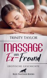 Icon image Massage vom Ex-Freund | Erotische Geschichte: Massagesalon mit Behandlungen der besonderen Art ...