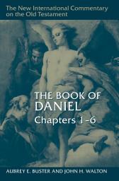 Icon image The Book of Daniel, Chapters 1–6