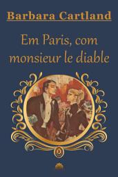 Icon image Em Paris, com monsieur le diable