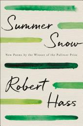 Icon image Summer Snow: New Poems