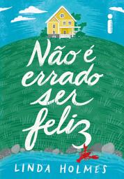 Icon image Não é errado ser feliz