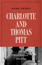 Icon image Charlotte and Thomas Pitt: A Mysterious Profile
