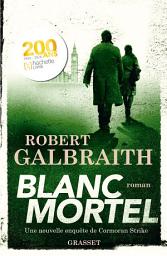 Icon image Blanc Mortel: roman
