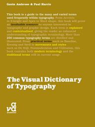 Icon image The Visual Dictionary of Typography
