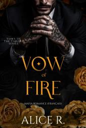 Icon image Vow of Fire: Mafia Romance (Français)