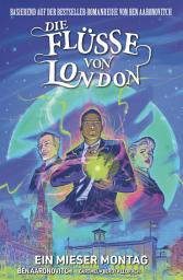 Icon image Die Flüsse von London (Band 9) - Ein mieser Montag