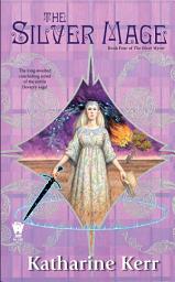 Icon image The Silver Mage: Book Four of the Silver Wyrm