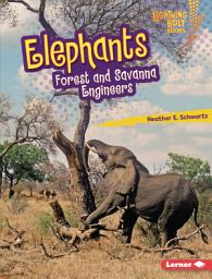 Icon image Elephants: Forest and Savanna Engineers
