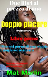 Icon image Doppio piacere: volume tre