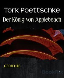 Icon image Der König von Applebeach ...: GEDICHTE