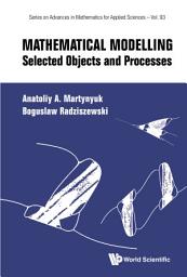 Icon image Mathematical Modelling: Selected Objects and Processes