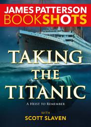 Icon image Taking the Titanic