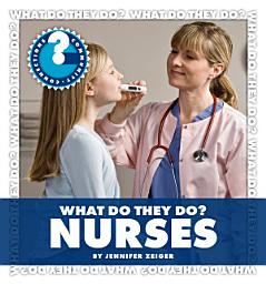 Icon image What Do They Do? Nurses
