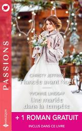 Icon image Fiancée avant Noël - Une mariée dans la tempête - Le défi de la séduction