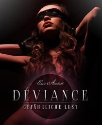 Icon image Déviance: Gefährliche Lust: Erotik-Thriller