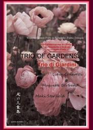 Icon image Trio di Giardini: Una Collaborazione tra Poetesse da Occidente e Oriente: un Incontro Poetico