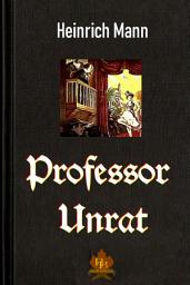 Icon image Professor Unrat: oder Das Ende eines Tyrannen