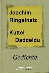 Icon image Kuttel Daddeldu: Gedichte