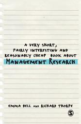 Icon image A Very Short, Fairly Interesting and Reasonably Cheap Book about Management Research