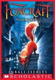 Icon image The Taken (Foxcraft, Book 1)