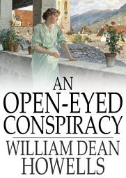 Icon image An Open-Eyed Conspiracy: Or, An Idyl of Saratoga
