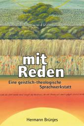 Icon image mit Reden: Eine geistlich-theologische Sprachwerkstatt