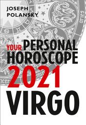 Icon image Virgo 2021: Your Personal Horoscope