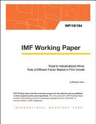 Icon image Road to Industrialized Africa: Role of Efficient Factor Market in Firm Growth