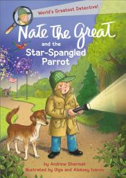 Icon image Nate the Great and the Star-Spangled Parrot