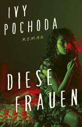 Icon image Diese Frauen: Kriminalroman