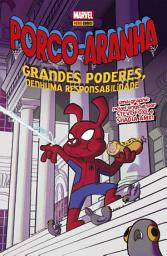Icon image Porco-Aranha: Grandes Poderes, Nenhuma Responsabilidade