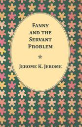 Icon image Fanny and the Servant Problem