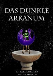 Icon image Das dunkle Arkanum: Fantasie