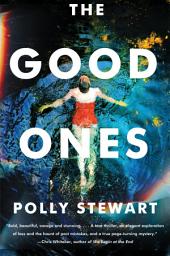 Icon image The Good Ones: A Novel