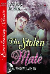 Icon image The Stolen Mate [Luna Werewolves 15]