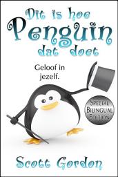 Icon image Dit is hoe Penguïn dat doet: Special Bilingual Edition