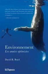 Icon image Environnement : les années optimistes