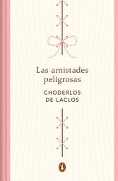Icon image Las amistades peligrosas (edición conmemorativa)