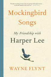Icon image Mockingbird Songs: My Friendship with Harper Lee
