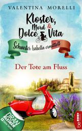 Icon image Kloster, Mord und Dolce Vita - Der Tote am Fluss