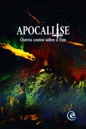 Icon image Apocali-se: Outros contos sobre o Fim