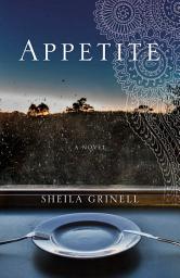 Icon image Appetite: A Novel