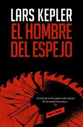 Icon image El hombre del espejo (Inspector Joona Linna 8)