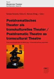 Icon image Postdramatisches Theater als transkulturelles Theater: Eine transdisziplinäre Annäherung